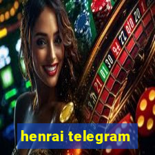 henrai telegram